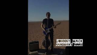 Johnny Mack - Hangman's Noose - played in a dry lake bed