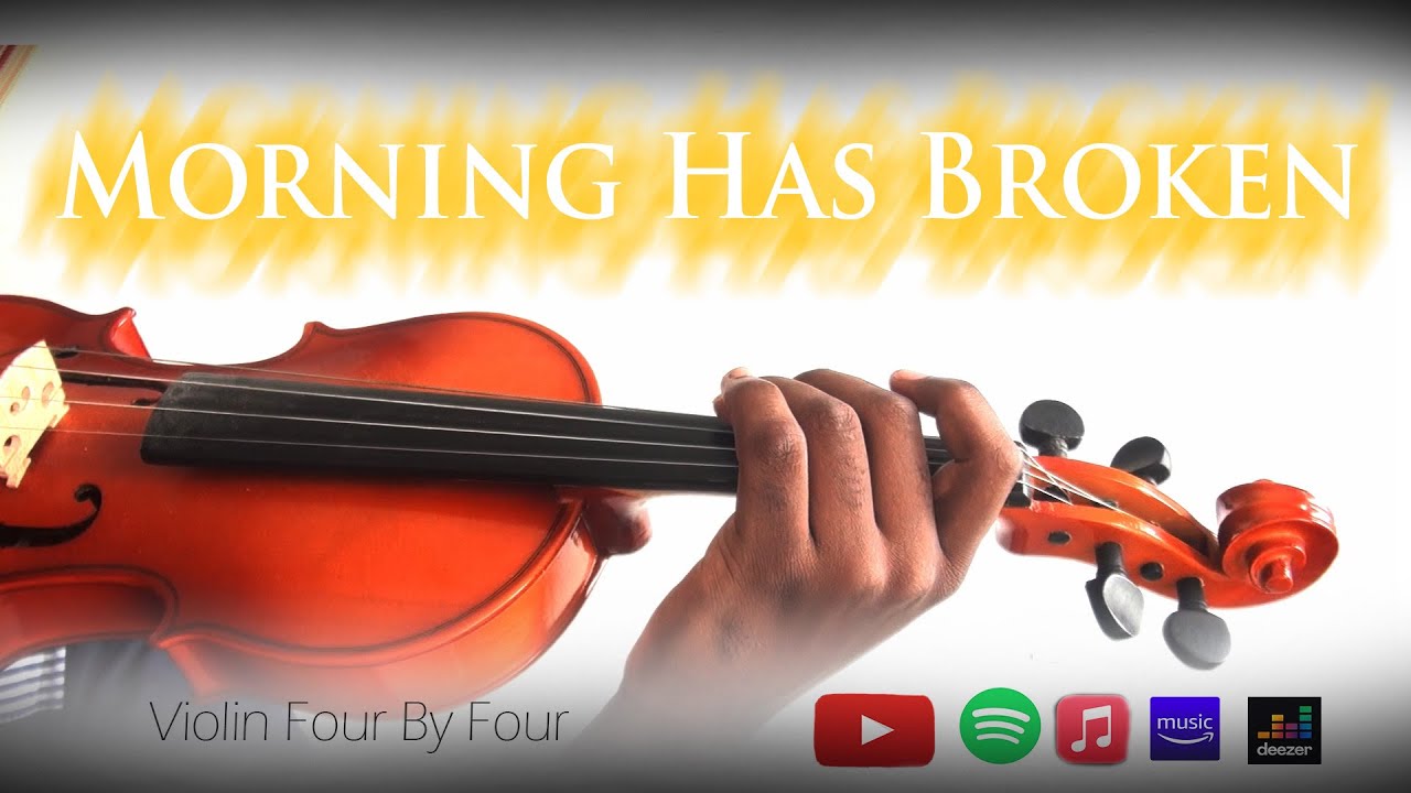 Morning Has Broken Hymn With Lyrics Violin Four By Four Cover YouTube morning-has-broken-hymn-with-lyrics-violin-four-by-four-cover-youtube