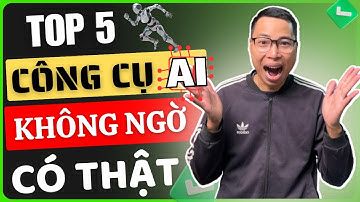 Top 5 Công Cụ AI không ngờ trên đời có thật -KIẾM TIỀN ONLINE từ CÔNG NGHỆ 2024 | Dành cho người mới