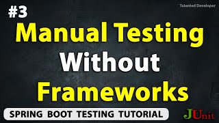 Writing Tests without Using Frameworks like Mockito or JUnit | Manual Testing in Java | Chapter-3