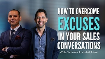 How To Deal With Excuses During Sales Conversations