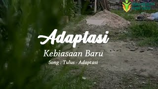 Adaptasi Kebiasaan baru - aku sayang kamu dengan kita beradaptasi