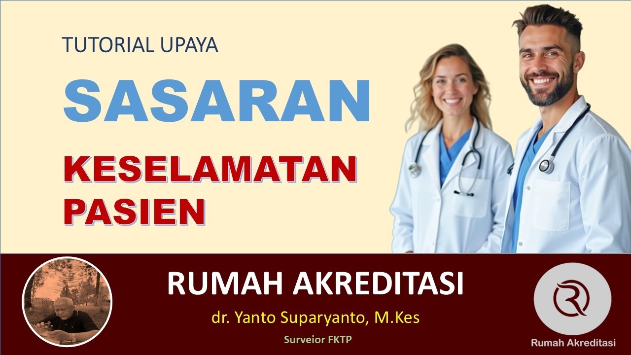 TUTORIAL: PELAKSANAAN SASARAN KESELAMATAN PASIEN