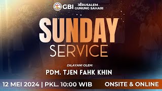 IBADAH MINGGU RAYA - GBI JERUSALEM // 12 - 5 - 2024