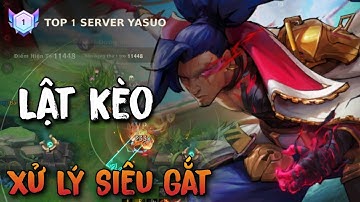 LMHT Tốc Chiến: Rank 1 Yasuo Sever Với Pha Xử Max Ảo Khó Tin Lật Kèo Khúc Cuối