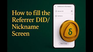 Delta Kim: How to Fill the Referrer DID/Nickname Screen screenshot 5