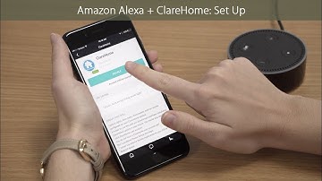 Amazon Alexa + ClareHome: Getting Started