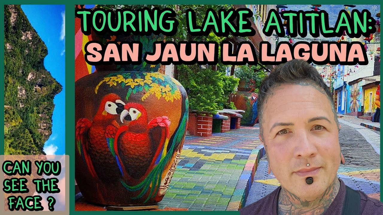 Exploring our Atitlan Base  San Jaun  La Laguna and Hiking Maya Rostro