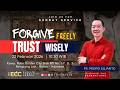 Forgive Freely Trust Wisely -  GBT Elevate Community Church  Batam - 15 Feb 2026 - Ps. Pedro Sujanto