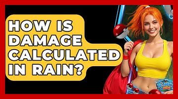 How Is Damage Calculated In Rain? - The Trainers Guide