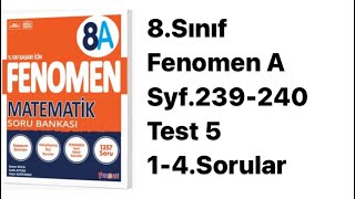 8.SINIF FENOMEN A S.239-240 TEST 5 (1-4.SORULAR) EŞİTSİZLİKLER