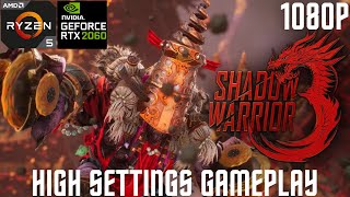 SHADOW WARRIOR 3 | RTX 2060 | RYZEN 5 3600 | 1080p | HIGH SETTINGS | GAMEPLAY