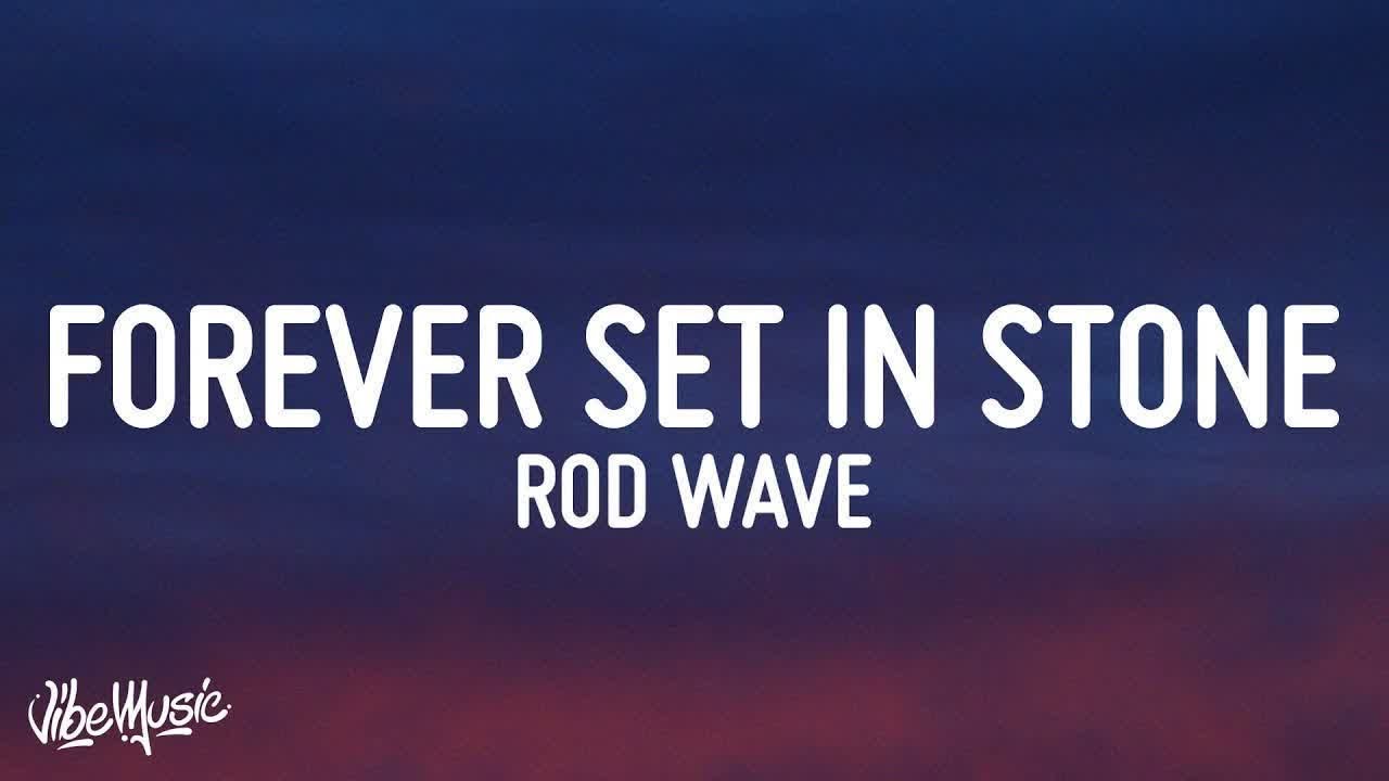 [1 HOUR 🕐] Rod Wave Forever Set In Stone (Lyrics) YouTube