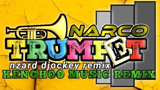 LAGU JOGET VIRAL 2023🌴TRUMPET NARCO REMIX by.nzard d'jockey || KENGHOO MUSIC REMIX