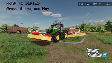 New players guide to Grass, Hay, Silage, and Field Care in Farming Simulator 22