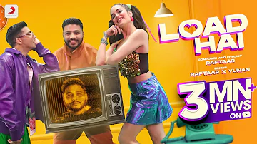 Load Hai - Official Music Video|@raftaarmusic |@yunanmusic5005 |Sarah Anjuli| Ruel Dausan Varandani