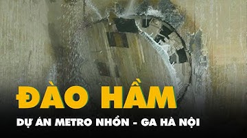 Khoảnh khắc mũi khoan máy đào hầm dự án metro Nhổn - ga Hà Nội đào tới ga Văn Miếu