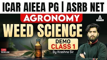 ICAR AIEEA PG | ASRB NET 2025 Agronomy | DEMO CLASS -1 | Weed Science | By Krashna Sir