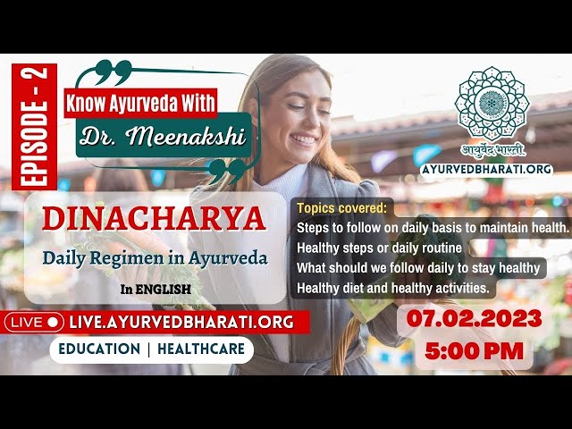 Daily Regimen in Ayurveda | Episode 2 - Know Ayurveda with Dr. Meenakshi  DINACHARYA
