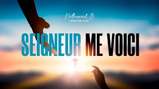 SEIGNEUR ME VOICI, J’AI BESOIN DE TOI - Instrumental de Prière au Piano