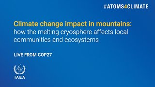 Climate Change in Mountains: How the Melting Cryosphere Affects Local Communities and Ecosystems