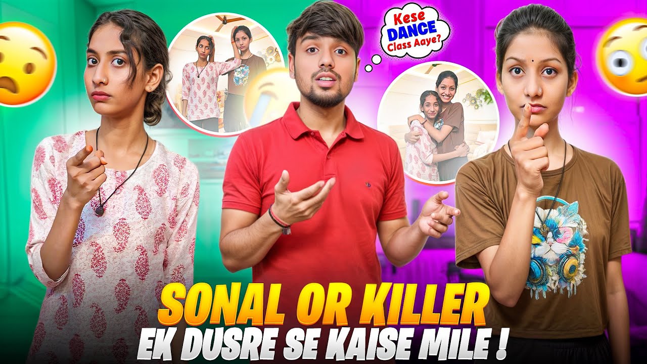Sonal or killer ki dosti Kese hui kab mile 😍 dance class kese aaye