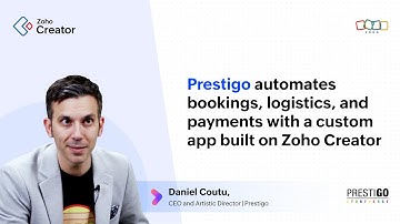 Prestigo automates bookings, logistics, and payments with a custom application built on Zoho Creator