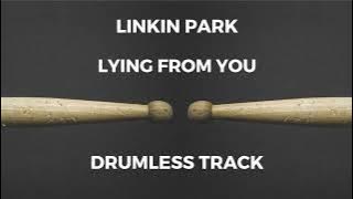 Linkin Park - Lying From You (drumless)