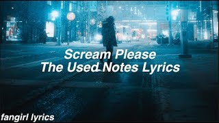 Watch Used Notes Scream Please video