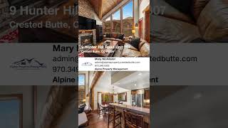 9 Hunter Hill Road Unit 307 | Crested Butte, Colordao 81224.