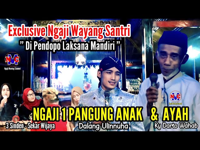 Ngaji Wayang Satri Spesial Ayah Dan Anak Duet Satu Panggung - Dalang Ulinnuha ft Ky Abah Darto Wahab class=