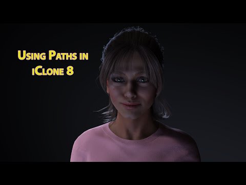 Using Paths in iClone8