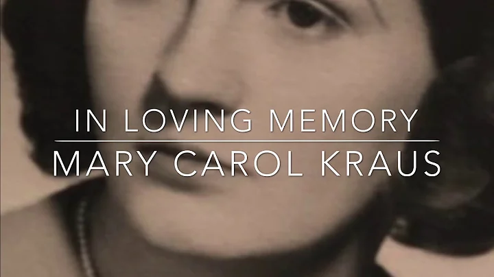 In Loving Memory of Mary Carol Kraus