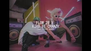 Flow 28 x Kiko El Crazy - LO RAFAGUIE (Video Oficial) @yeffrigraph