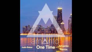 Video thumbnail of "Justin bieber - One time (Amanto Remix)"