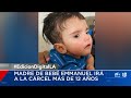 Caso Emmanuel Haro: Madre se declara culpable por su papel en la muerte de su bebé