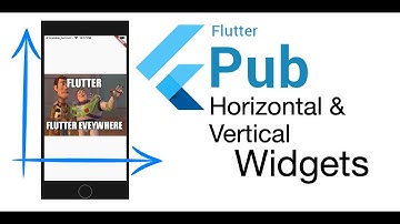 FLUTTER: Scrollable Horizontal & Vertical Widgets