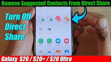 Galaxy S20/S20+: How to Remove Suggested Contacts From Direct Share