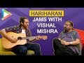 Legendary singer Hariharan jams with Vishal Mishra
