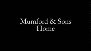 Mumford & Sons- Home lyrics chords