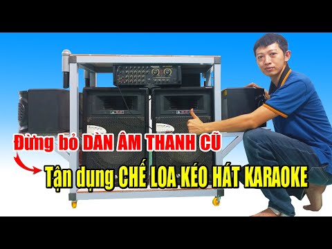 Chế LOA KÉO hát Karaoke Bluetooth từ dàn âm thanh cũ | @nguyenlix