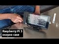 Raspberry Pi 3 - osoyoo case for 7" official touchscreen with fan