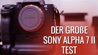 Sony Alpha 7 II  - Der große Test für Fotografen und Filmer - German | Deutsch