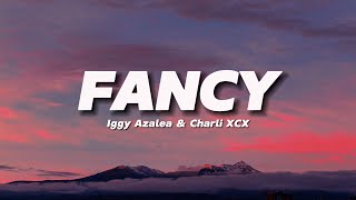 Iggy Azalea - Fancy (Lyrics) [feat. Charli XCX]