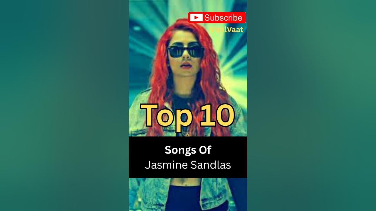Top 10 Songs Of Jasmine Sandlas I Jasmine Sandlas Song I Jasmine Sandlas Hot Song #viralshort Top 10 Songs Of Jasmine Sandlas I Jasmine Sandlas Song I Jasmine Sandlas Hot Song #viralshort