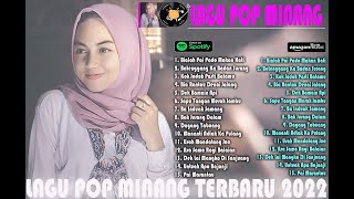 LAGU POP MINANG // KOLEKSI LAGU POP MINANG TERBARU 2022 // LAGU POP MINANG PALING ENAK