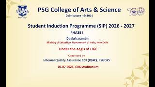 PSGCAS Student Induction Programme 2026-2027 - 07.07.26 Morning Session