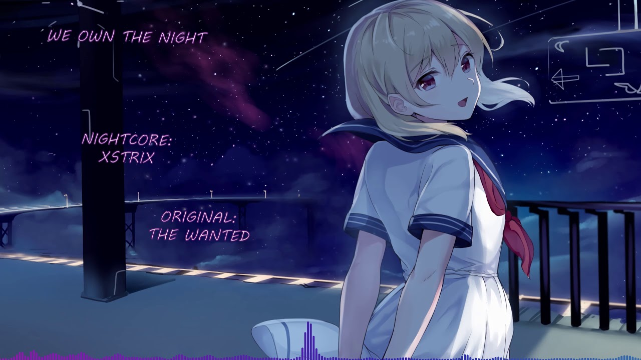 The Wanted - We Own The Night - Nightcore