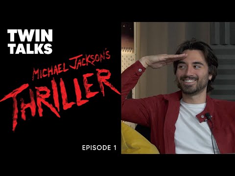 Twin Talks // Michael Jackson's Thriller