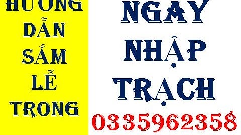 Hướng dẫn nhập trạch về nhà mới